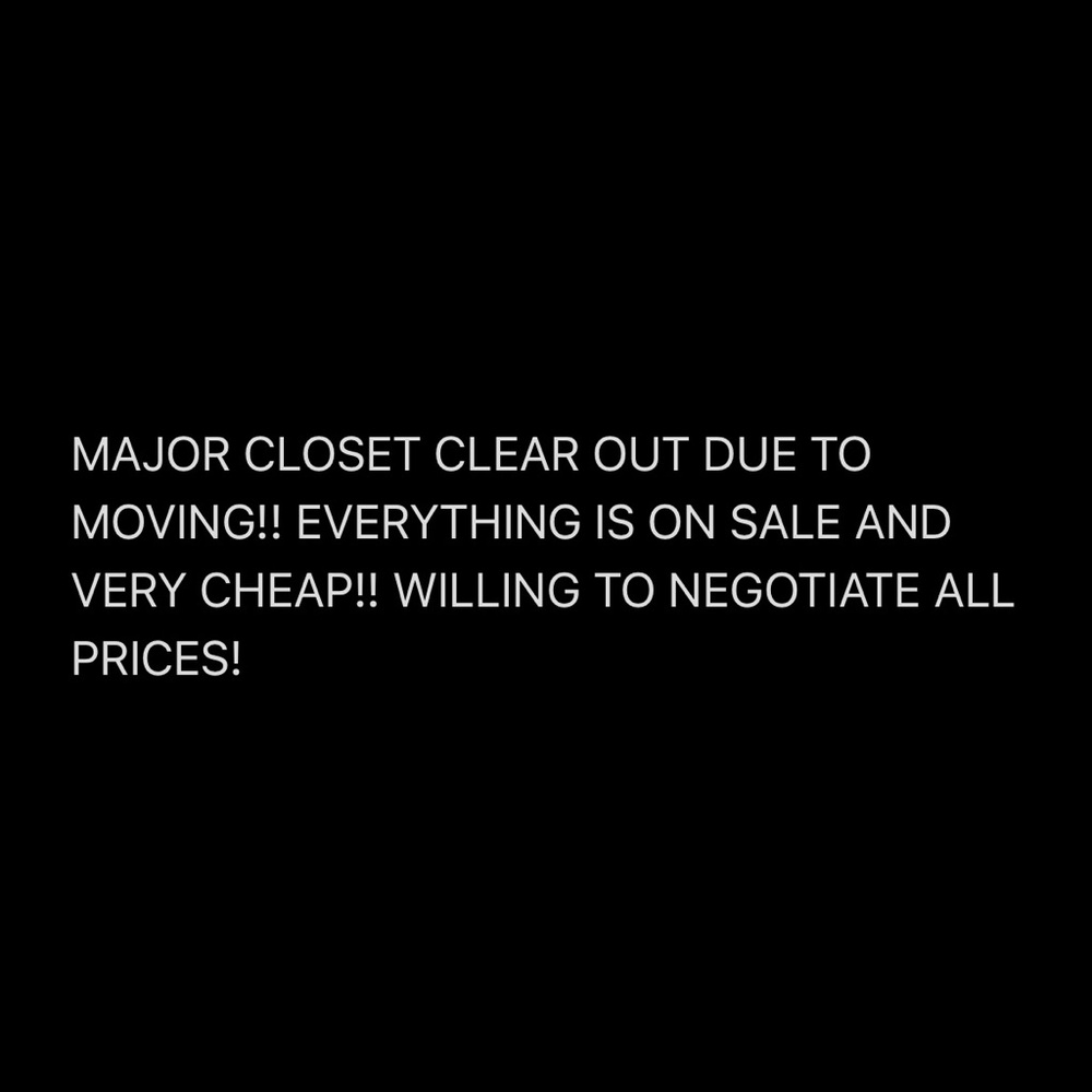 CLOSET CLEAR OUT EVERYTHING HAS TO GO